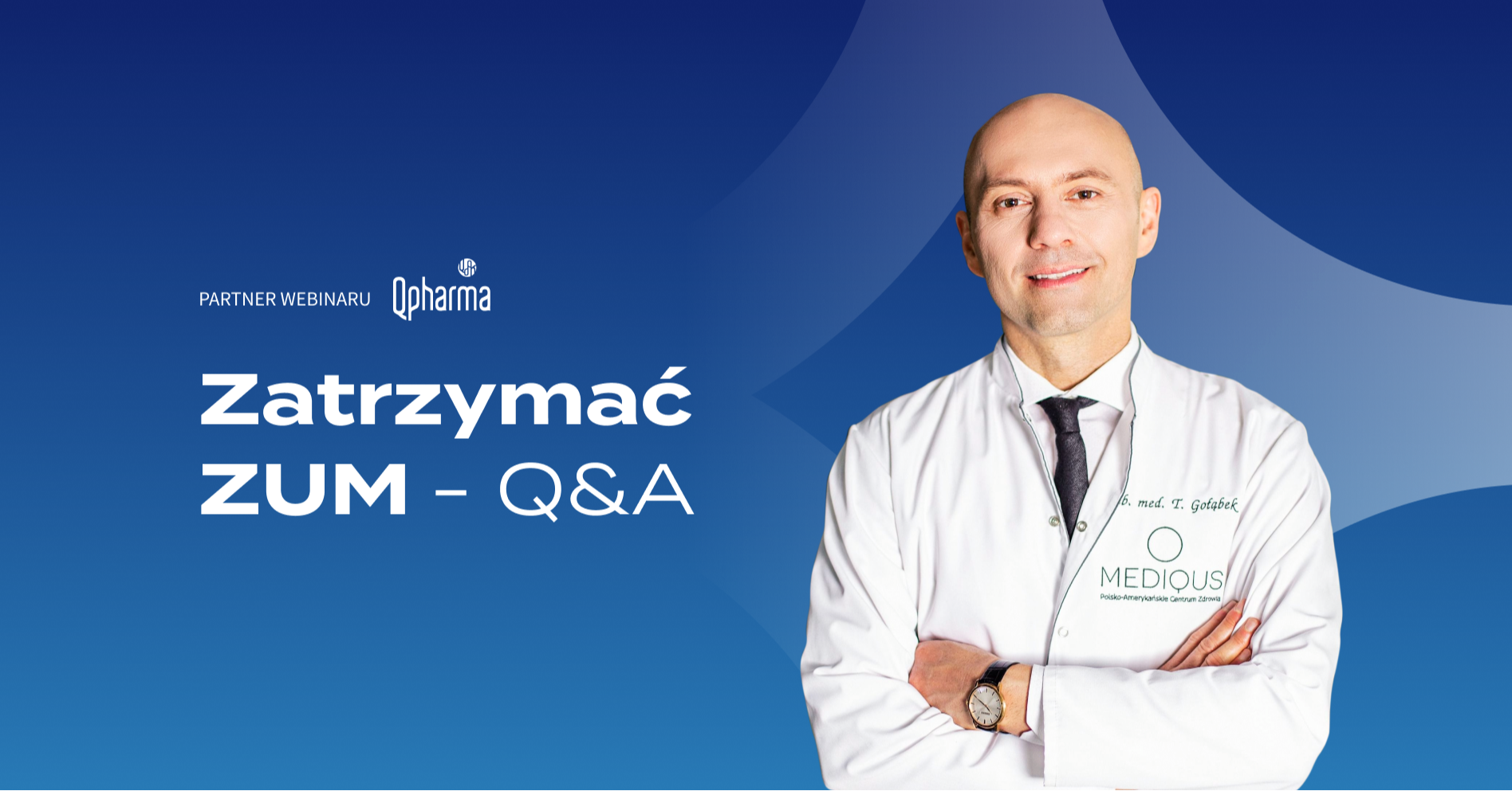 Zatrzymać ZUM, czyli jak postępują urolodzy – Q&A