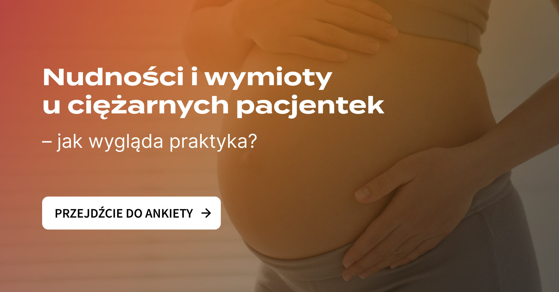 Nudności i wymioty w ciąży – jak radzą sobie z nimi lekarze?