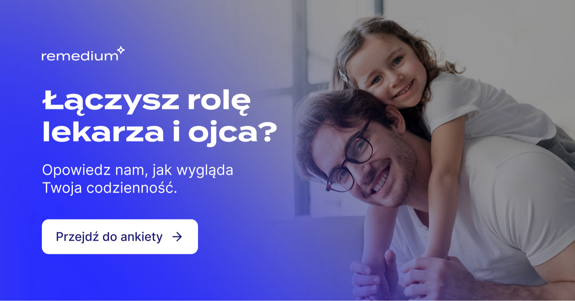 Medtata. Jak ojcowie-lekarze łączą życie zawodowe z prywatnym? – weź udział w badaniu