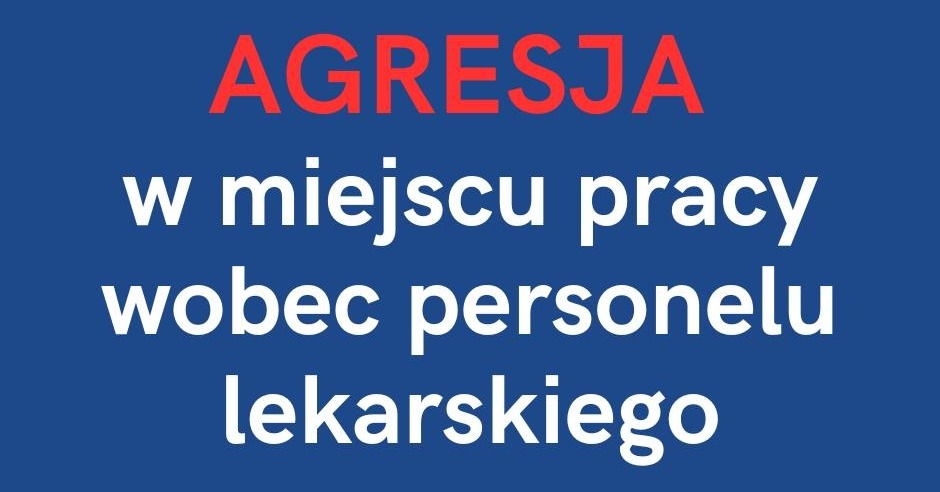 Przemoc wobec personelu medycznego – OZZL zbiera dane