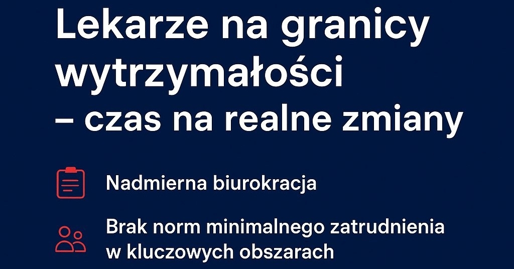 Lekarze na skraju wytrzymałości: Bez bezpiecznych warunków pracy nie ma bezpiecznej opieki!