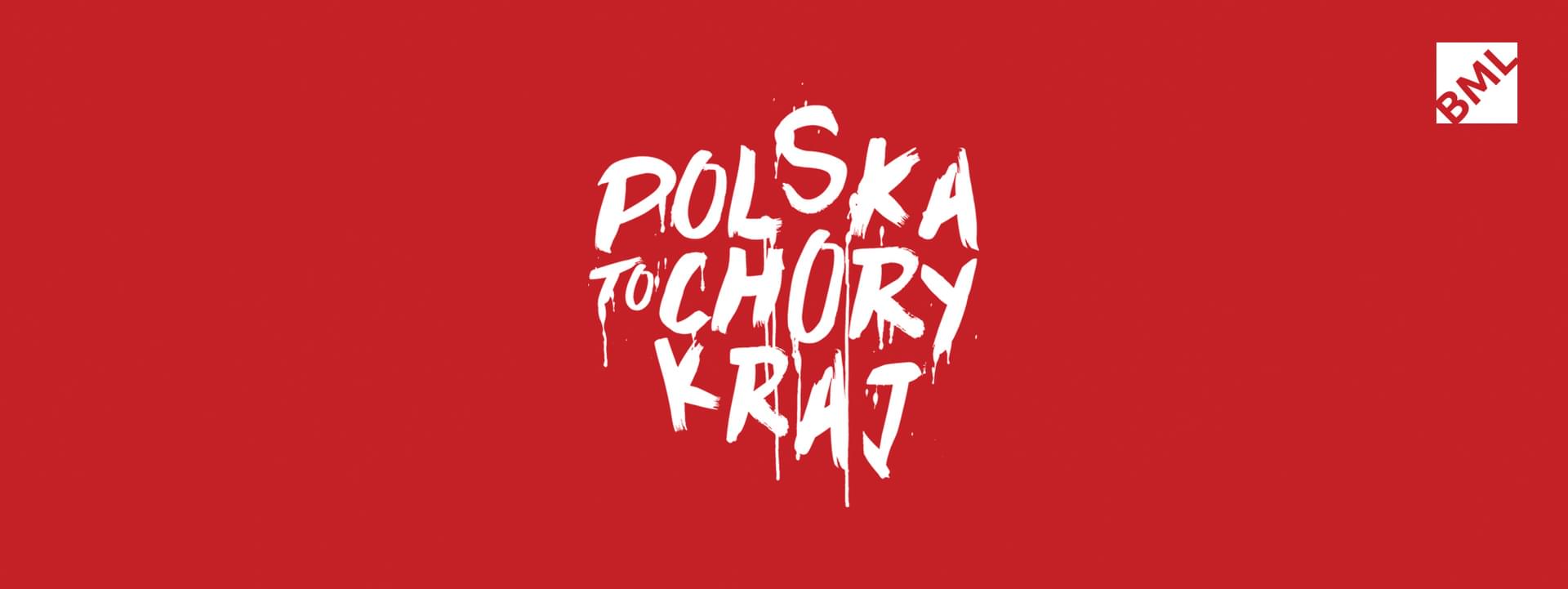 polska to chory kraj