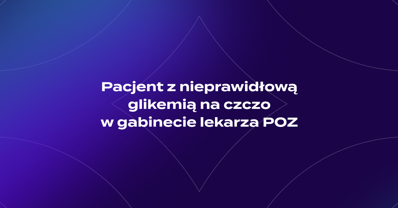 Okładka -- ebook "Pacjent z nieprawidłową glikemią na czczo w gabinecie lekarza POZ"