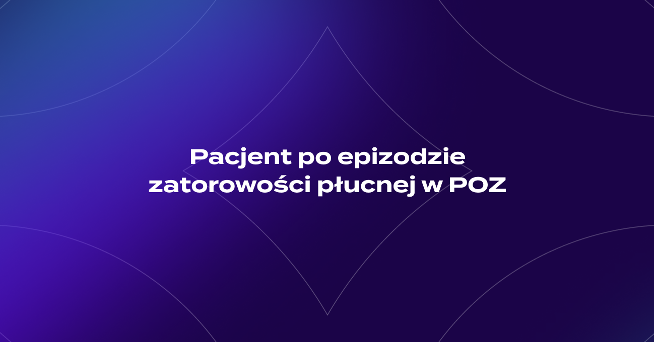 Okładka -- ebook "Pacjent po epizodzie zatorowości  płucnej w POZ"