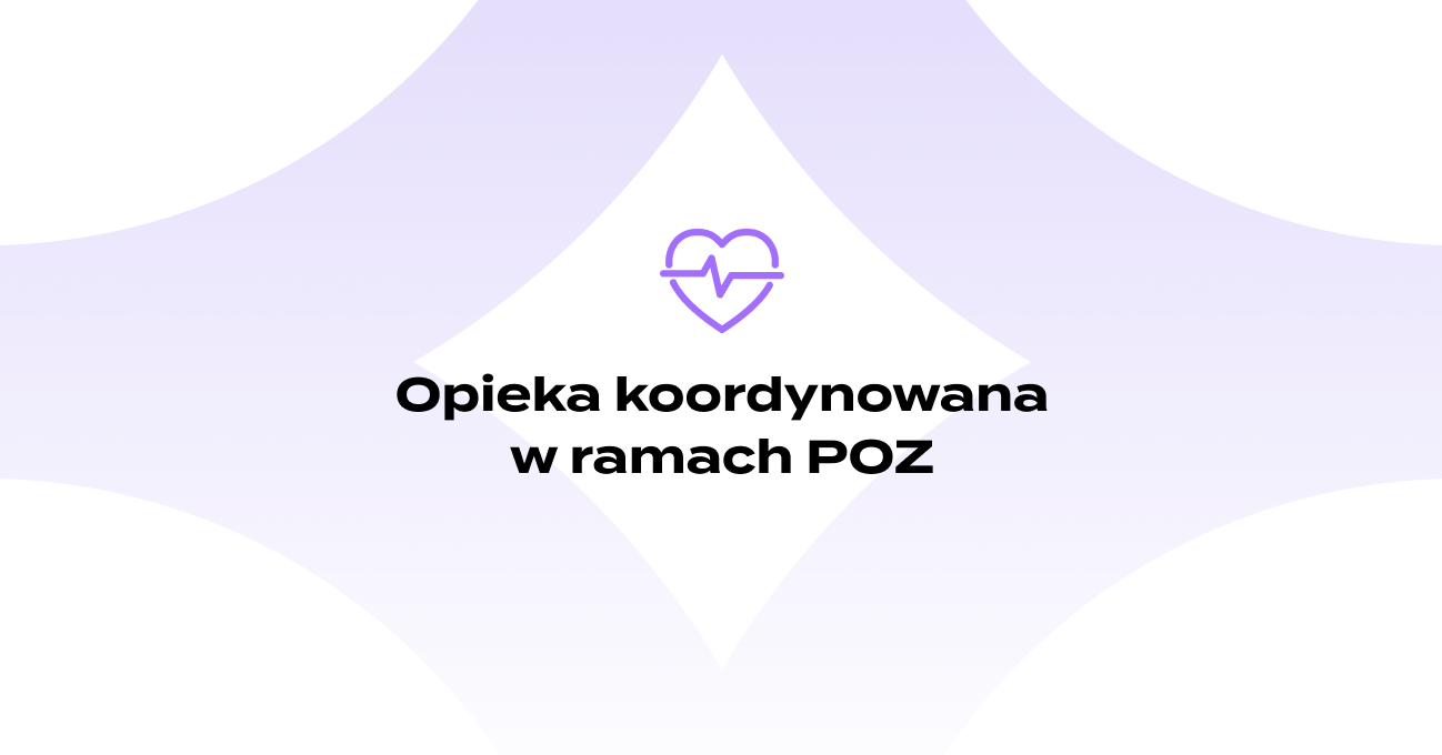 Opieka koordynowana w POZ