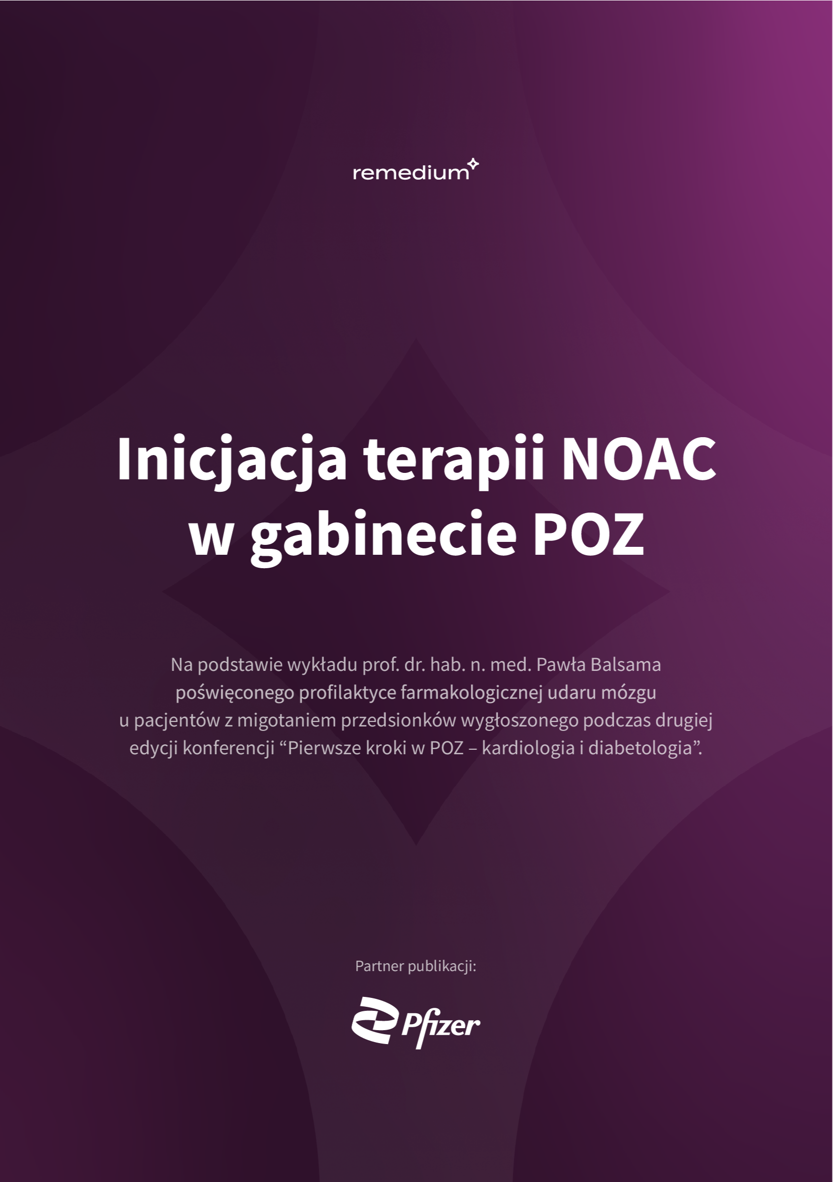 Inicjacja terapii NOAC w gabinecie POZ