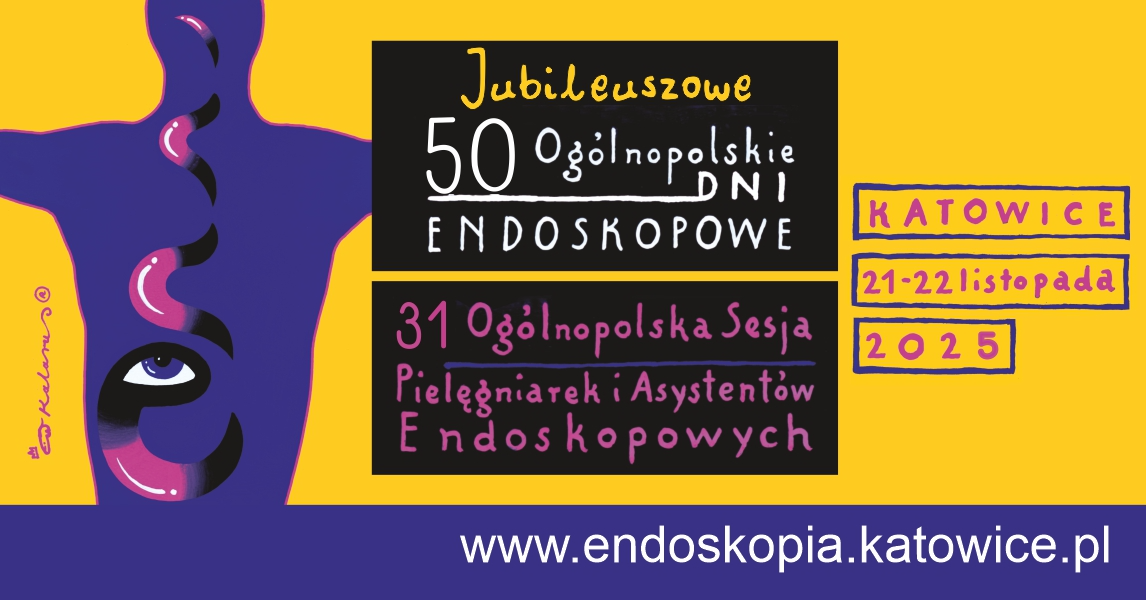50. Ogólnopolskie Dni Endoskopowe i 31. Ogólnopolska Sesja Pielęgniarek i Asystentów Endoskopowych