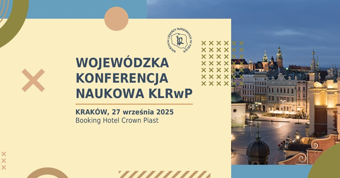 Wojewódzka Konferencja Naukowa Kolegium Lekarzy Rodzinnych