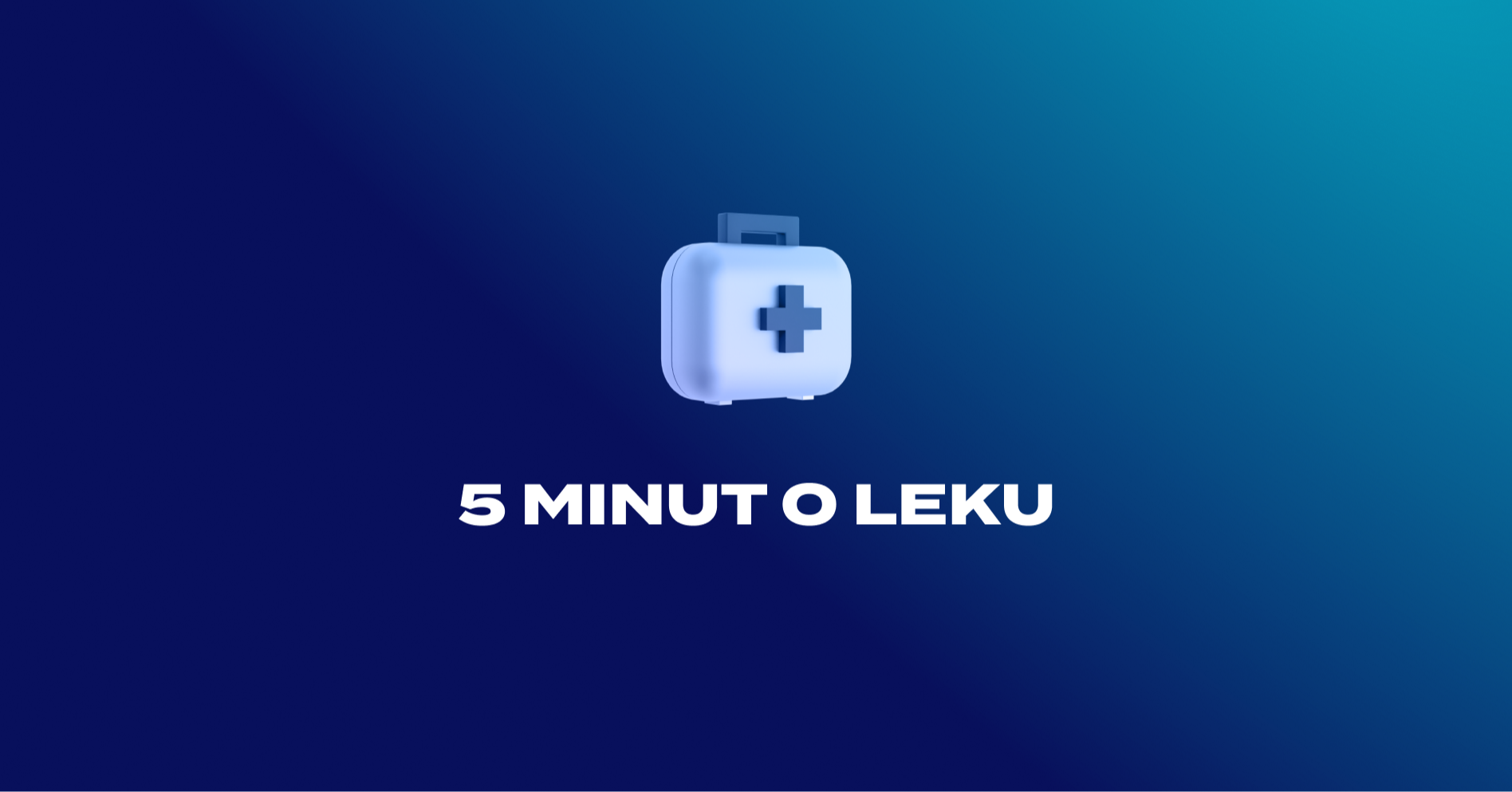 5 minut o leku