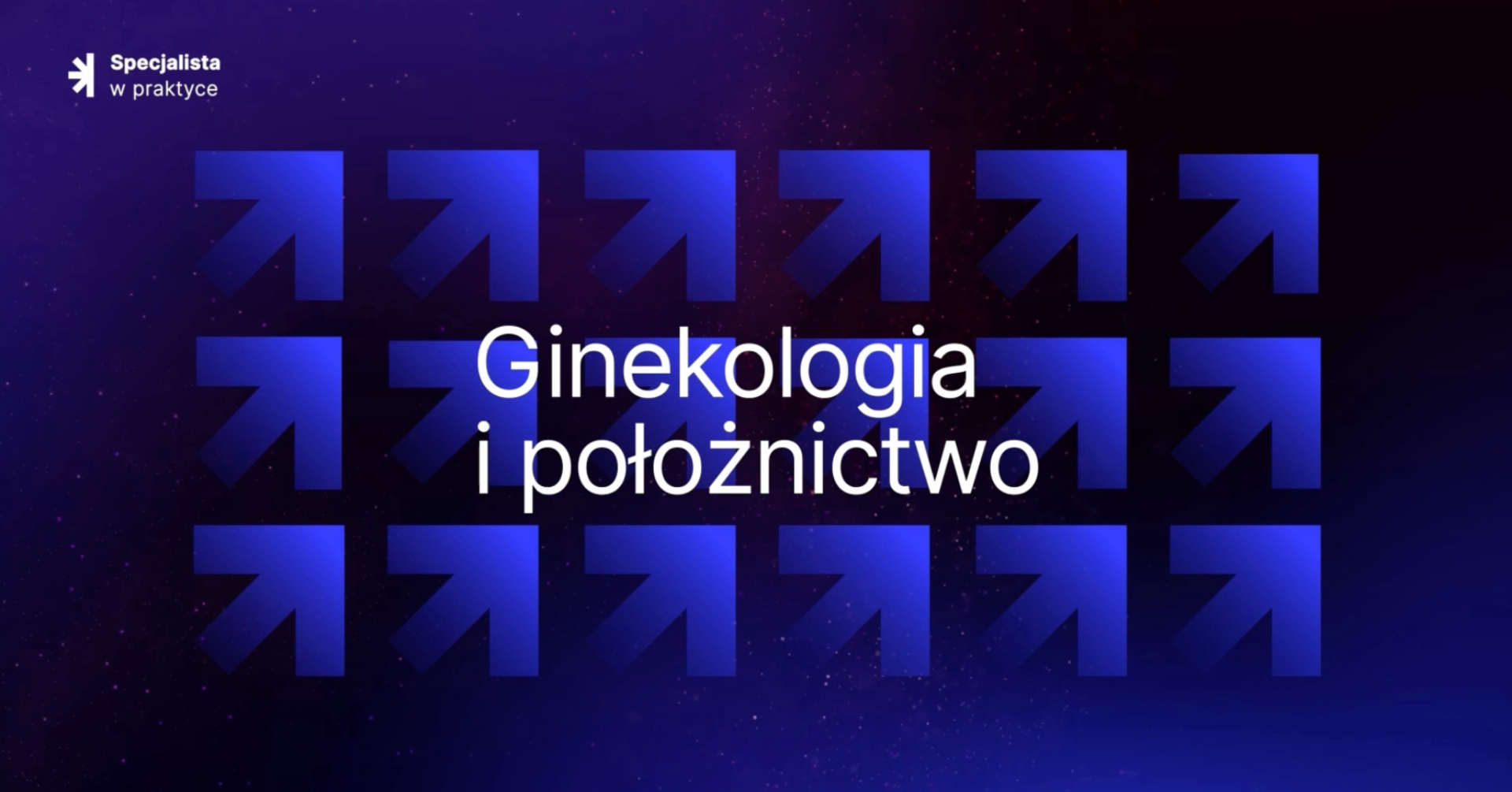 Konferencja "Specjalista w praktyce – ginekologia i położnictwo 2025" (wiosna 2025)