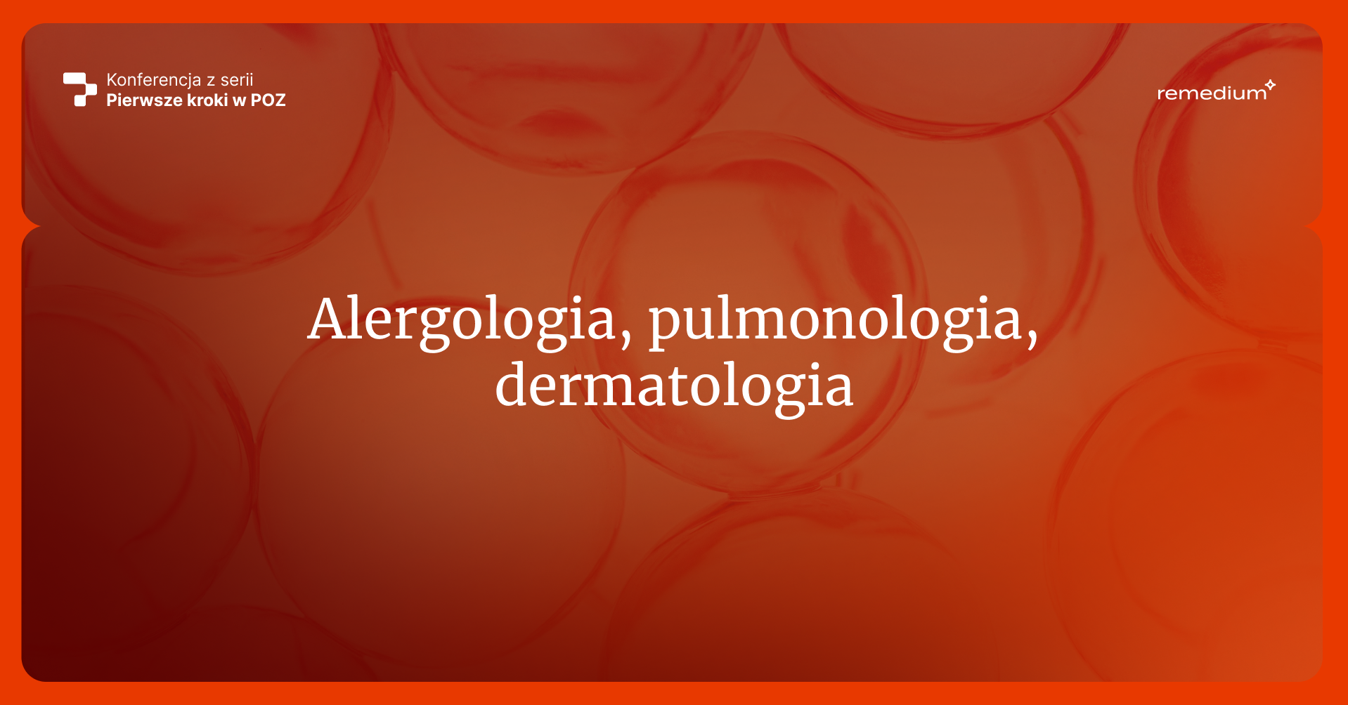 Pierwsze kroki w POZ – alergologia, pulmonologia, dermatologia (jesień 2025)