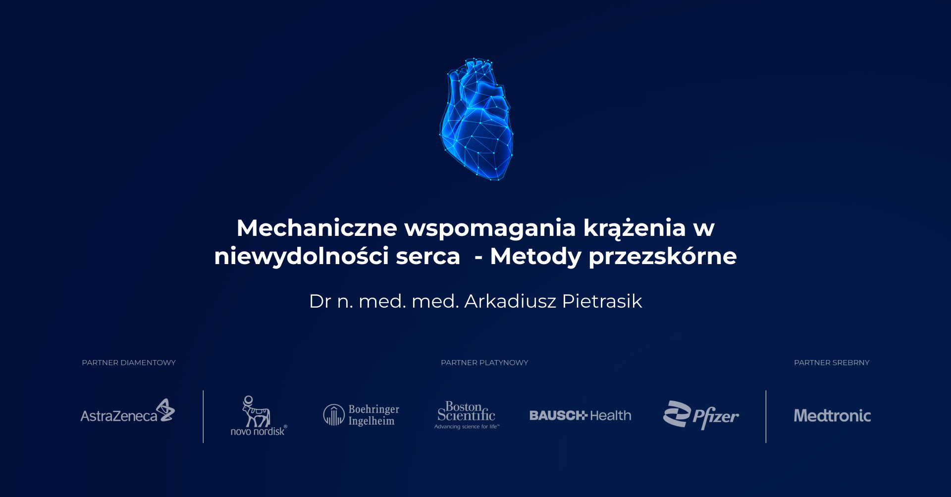 Mechaniczne wspomaganie krążenia w niewydolności serca - metody przezskórne - dr n. med. Arkadiusz Pietrasik