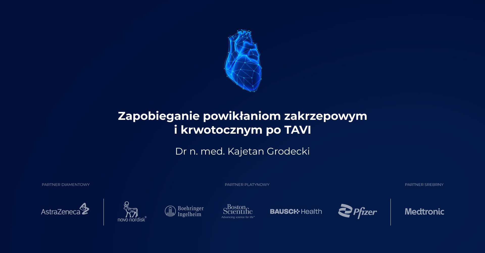 Zapobieganie powikłaniom zakrzepowym i krwotocznym po TAVI - dr n. med. Kajetan Grodecki