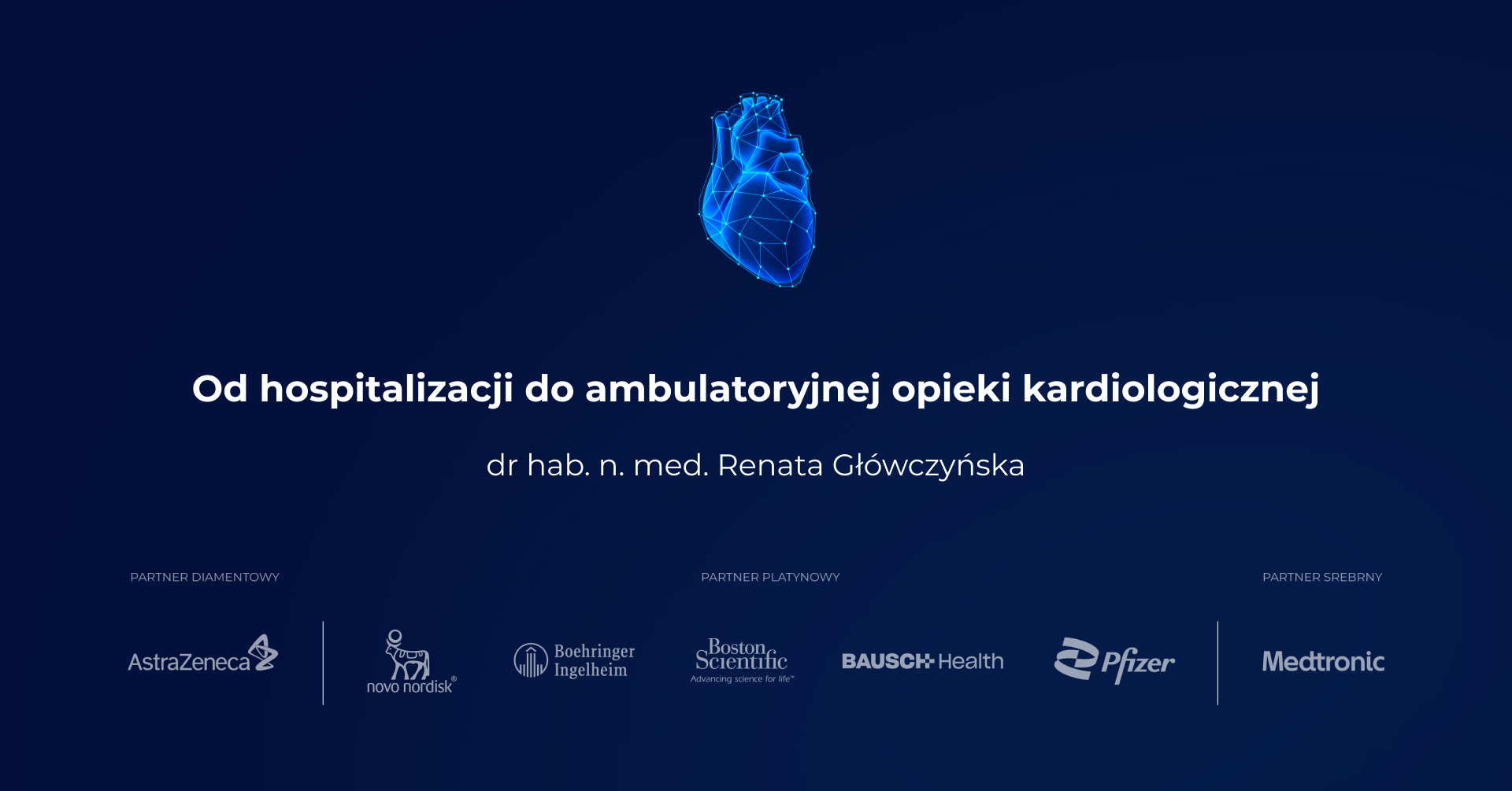 Od hospitalizacji do ambulatoryjnej opieki kardiologicznej - dr hab. n. med. Renata Główczyńska