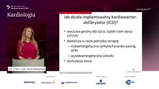 Zaawansowane badania i terapia elektrofizjologiczna ICD, CRT