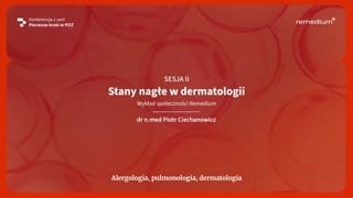 Wprowadzenie i przegląd stanów nagłych w dermatologii