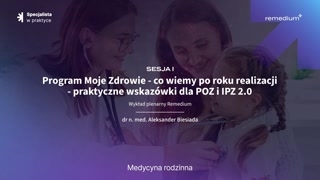 Wprowadzenie i rezultaty początkowe programu Moje Zdrowie