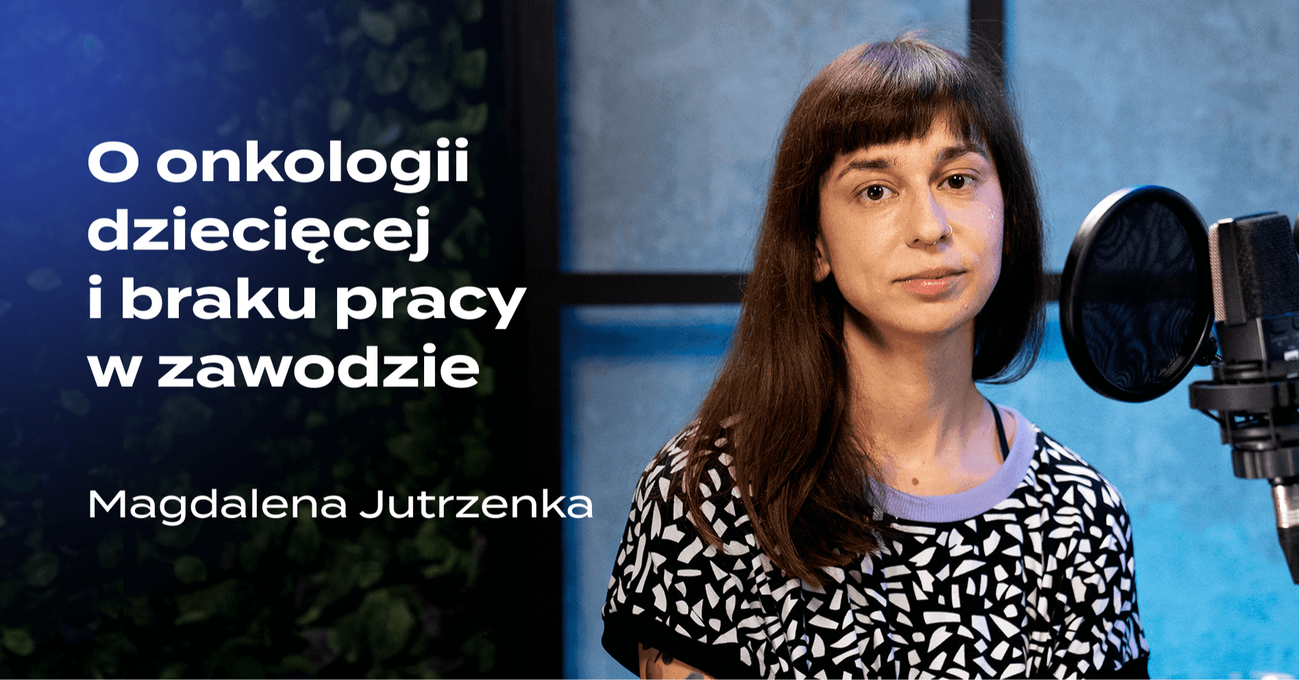 O onkologii dziecięcej i braku pracy w zawodzie