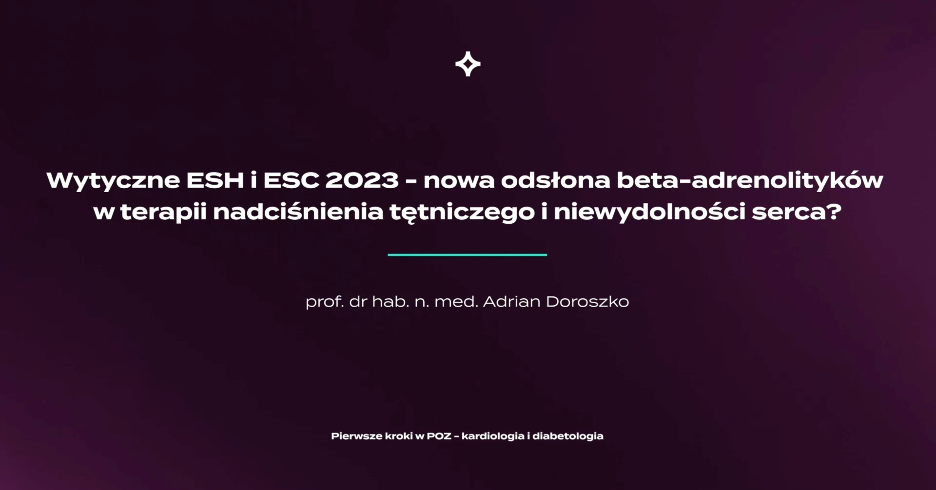 4_Wytyczne ESH 2023 i ESC - co zmieniły w zakresie stosowania leków B-adrenolitycznych?