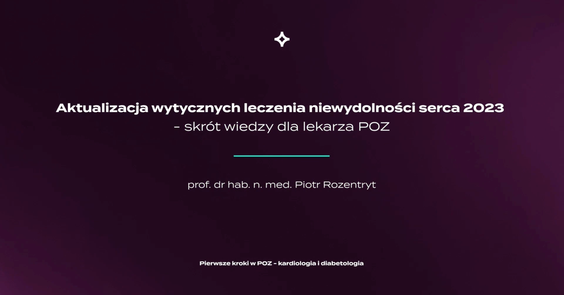 6_Aktualizacja wytycznych leczenia niewydolności serca 2023 - skrót wiedzy dla lekarza POZ