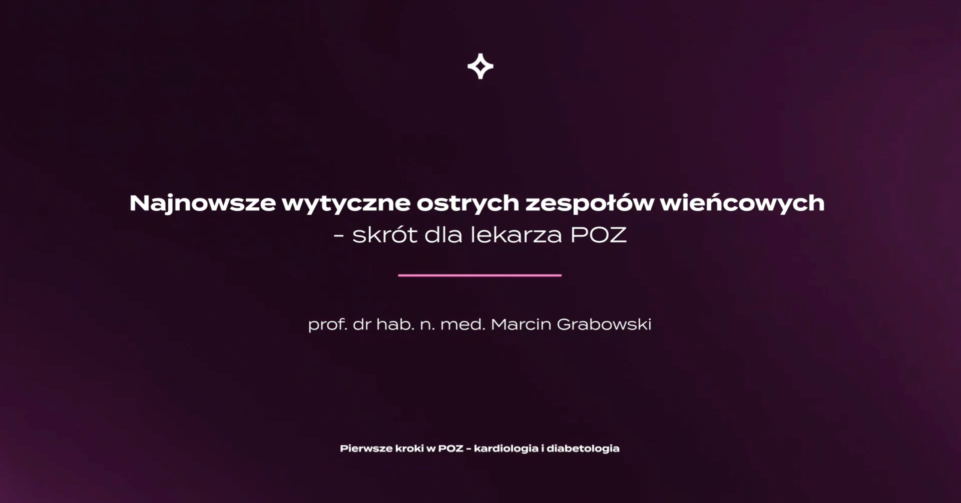 18_Najnowsze wytyczne ostrych zespołów wieńcowych - skrót dla lekarza POZ