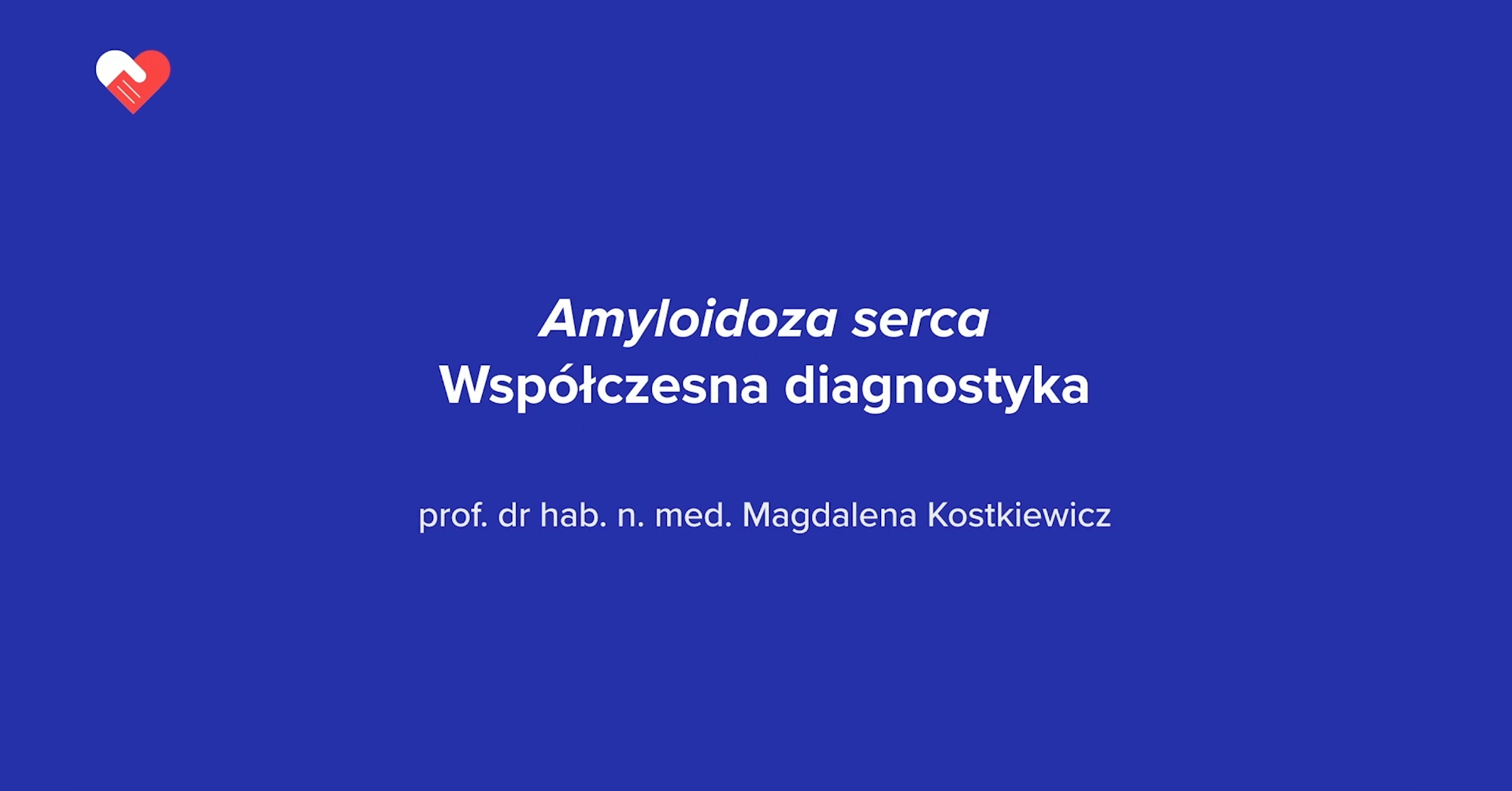 Amyloidoza serca - Współczesna diagnostyka