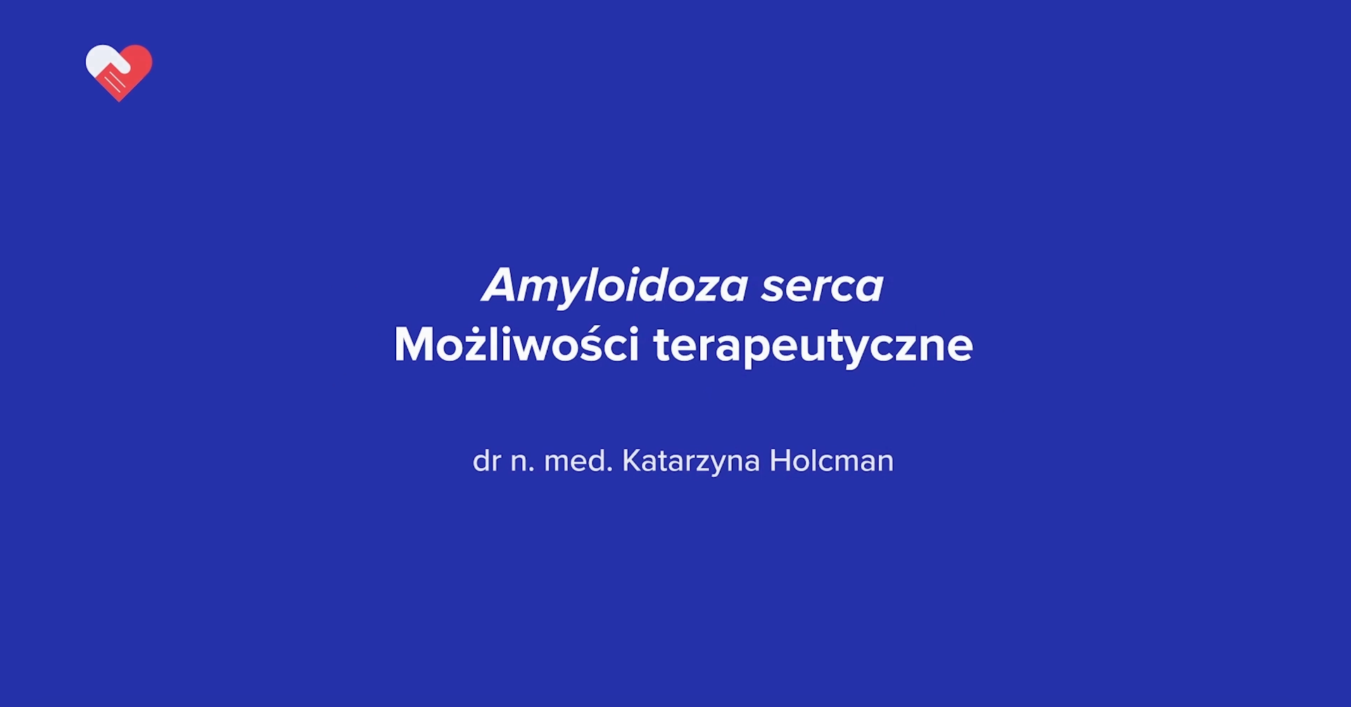 Amyloidoza serca - Możliwości Terapeutyczne