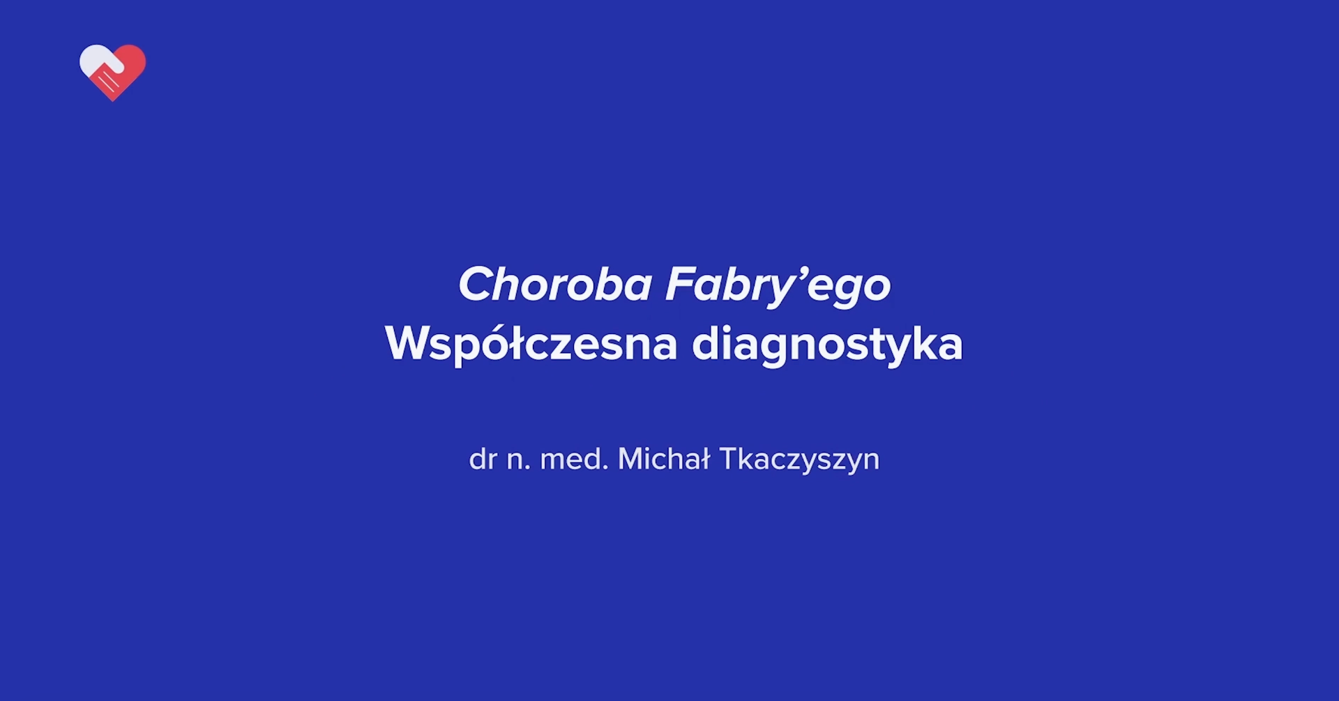 Choroba Fabry'ego - Współczesna diagnostyka