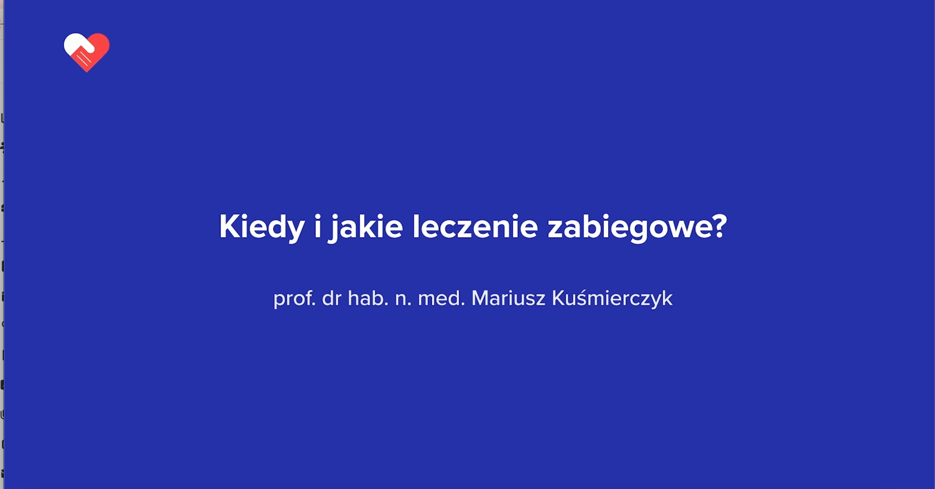 Kiedy i jakie leczenie zabiegowe?