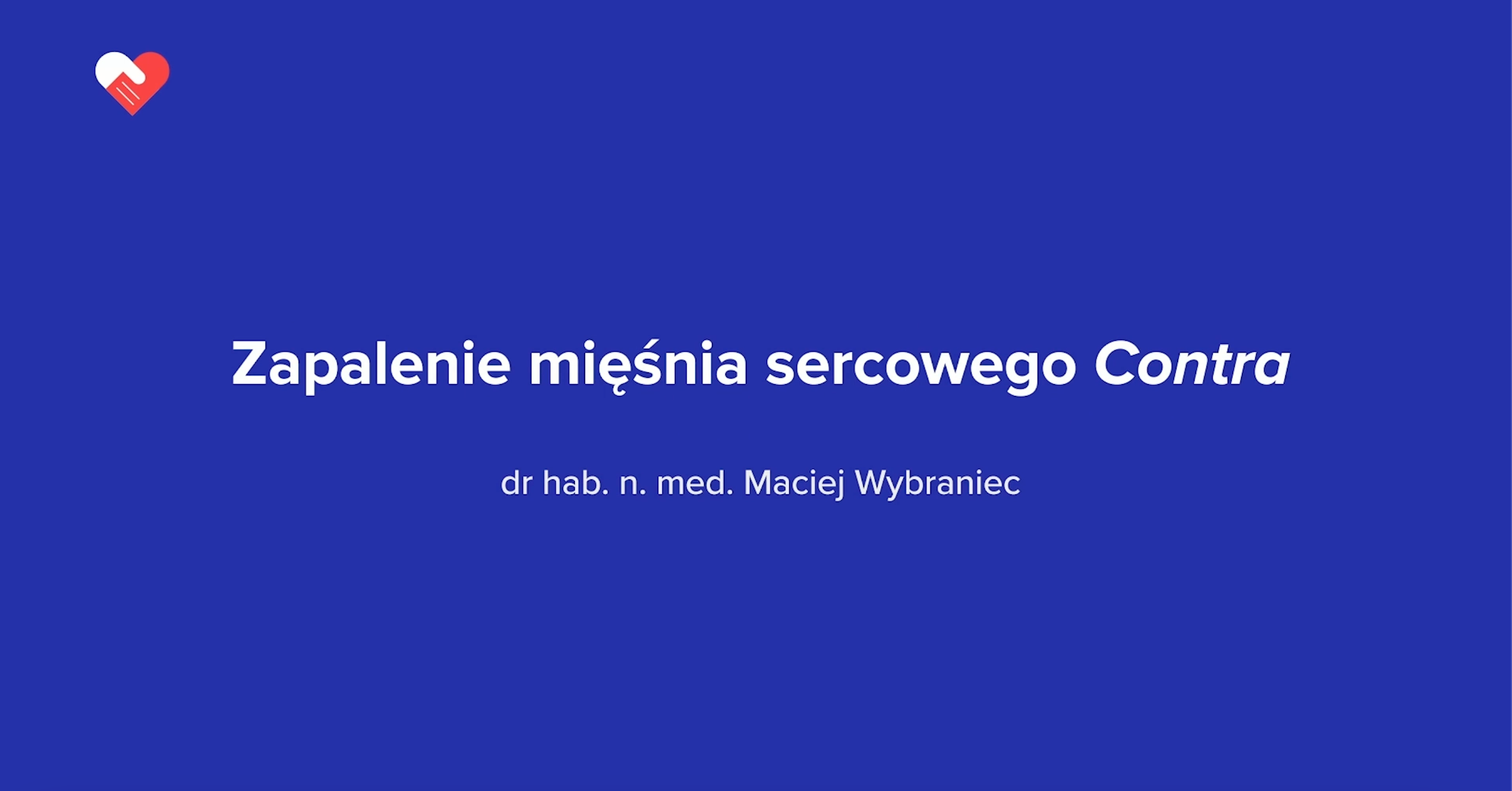 Zapalenie mięśnia sercowego Contra