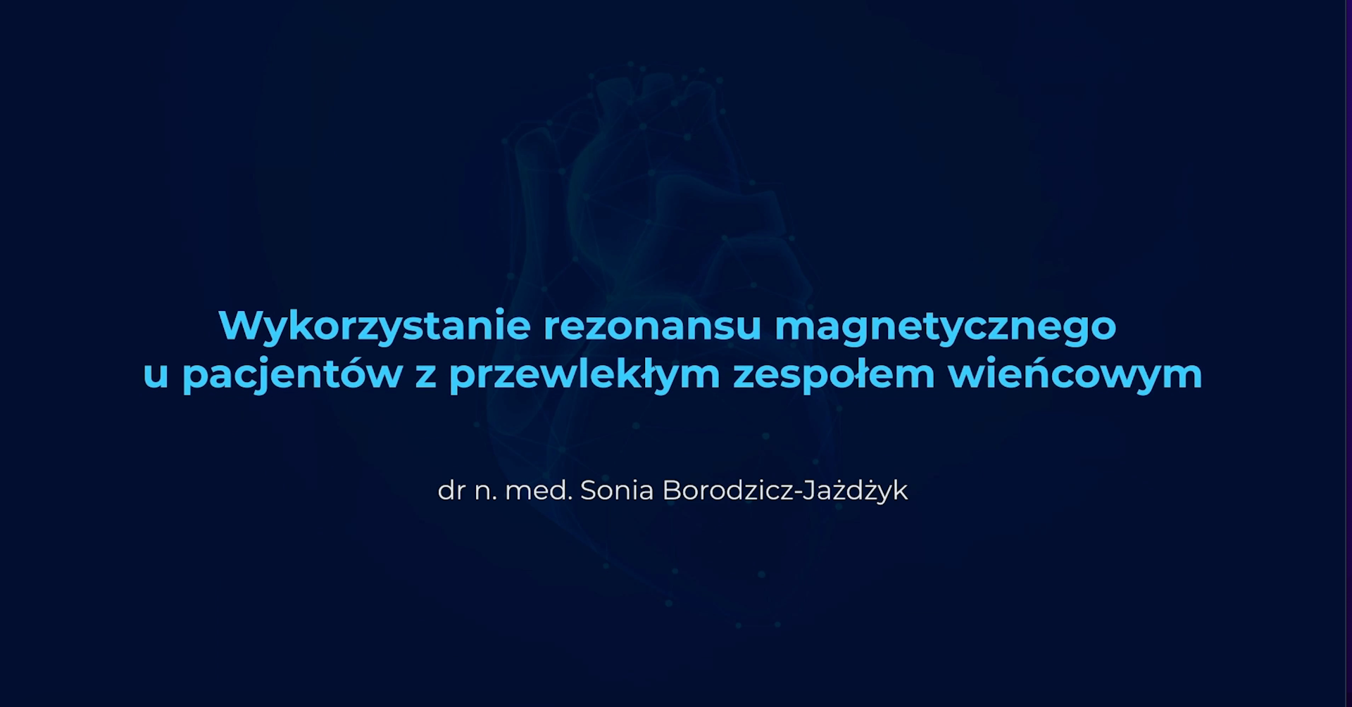 Wykorzystanie rezonansu magnetycznego u pacjentów z przewlekłym zespołem wieńcowym