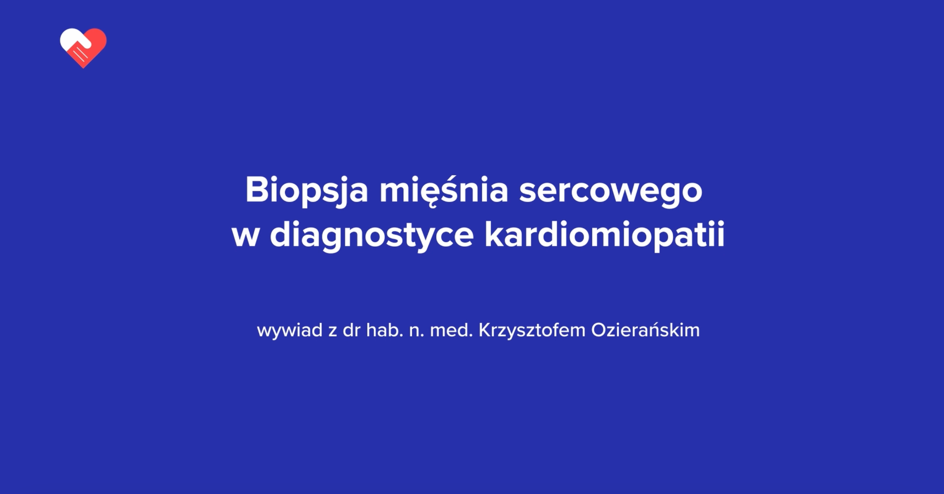 Wywiad z dr hab. n. med. Krzysztofem Ozierańskim