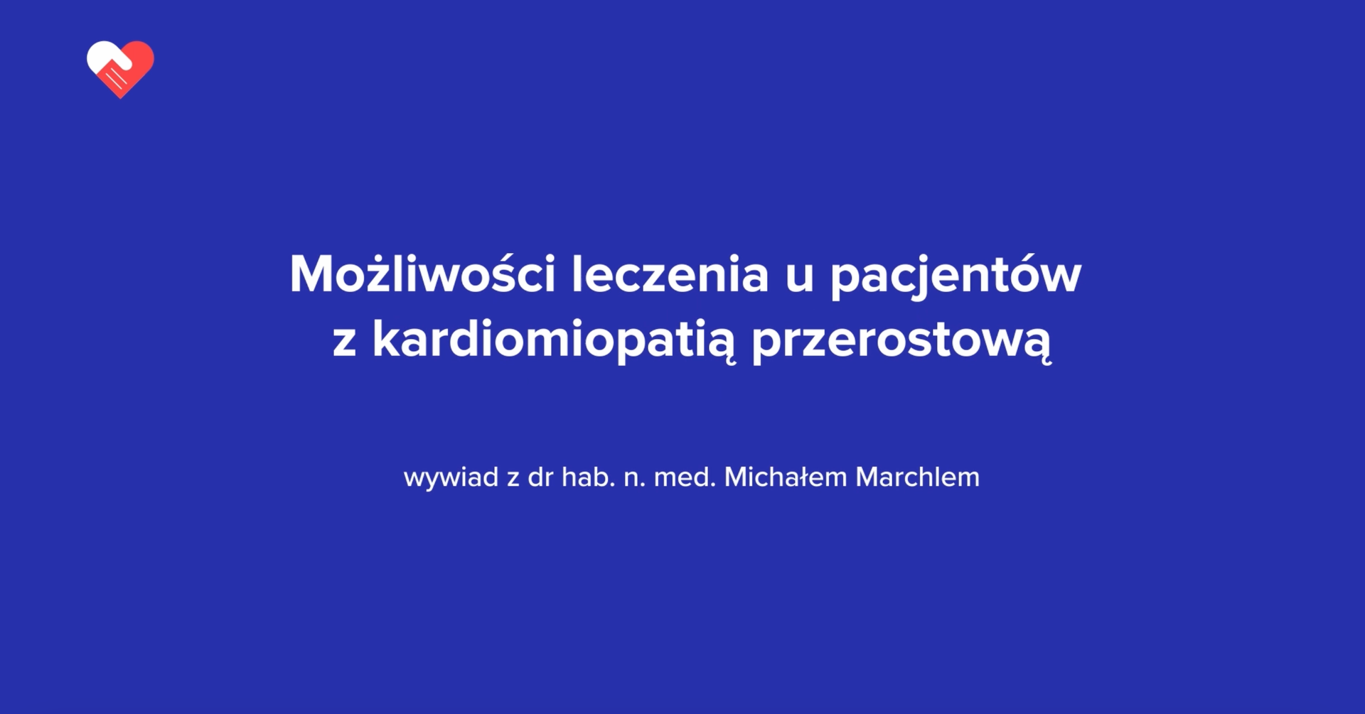 Wywiad z dr hab. n. med. Michałem Marchlem