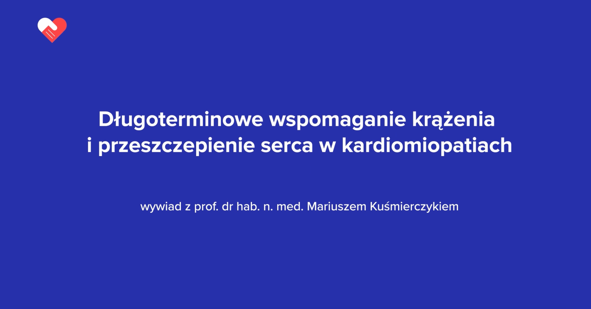 Wywiad z prof. dr hab. n. med. Mariuszem Kuśmierczykiem