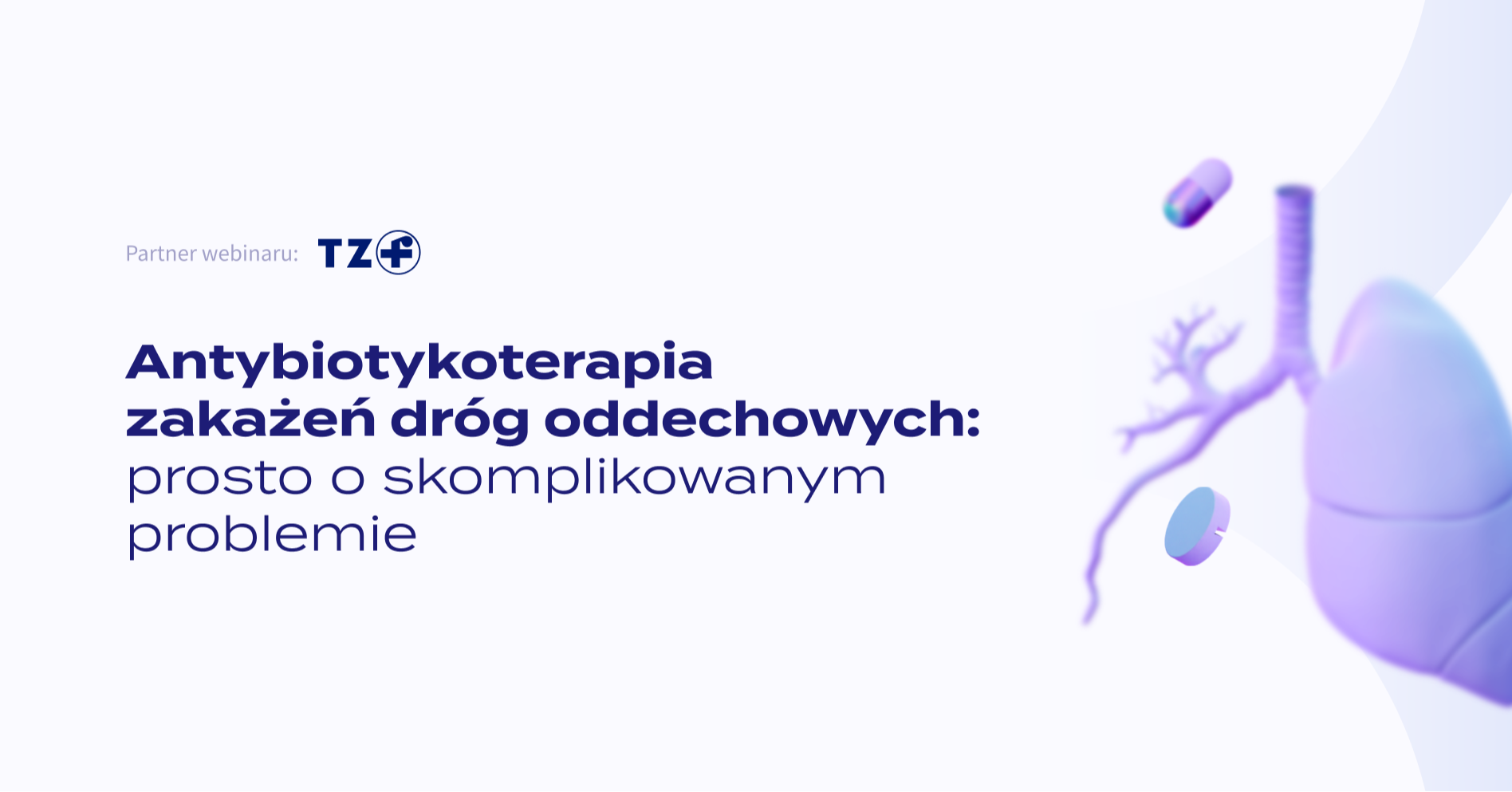 Antybiotykoterapia zakażeń dróg oddechowych: prosto o skomplikowanym problemie