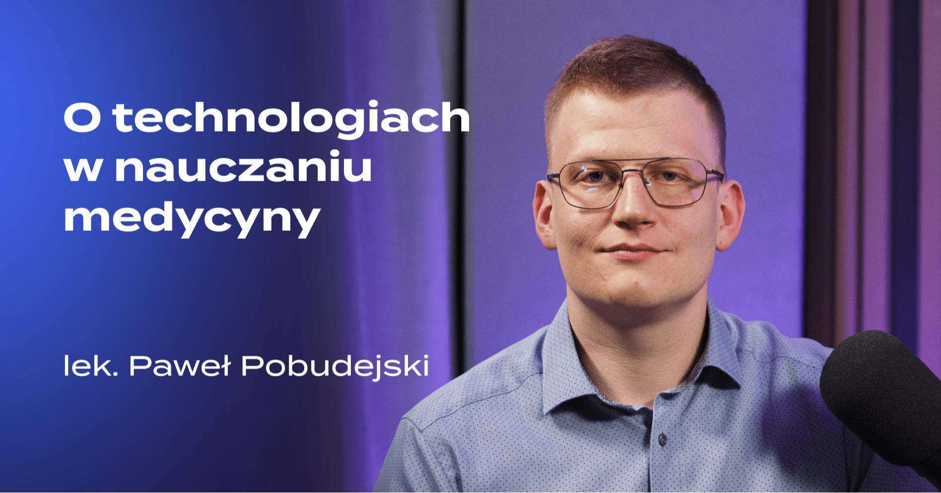 O technologiach w nauczaniu medycyny