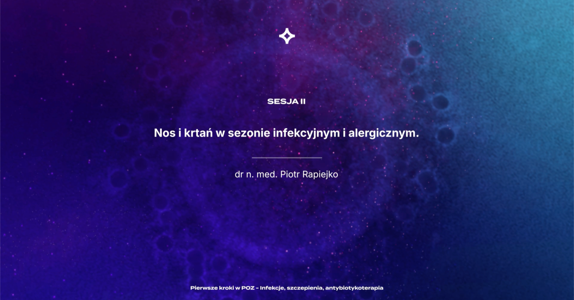 PKwPOZ - Infekcje, szczepienia, antybiotykoterapia - Nos i krtań w sezonie infekcyjnym i alergicznym