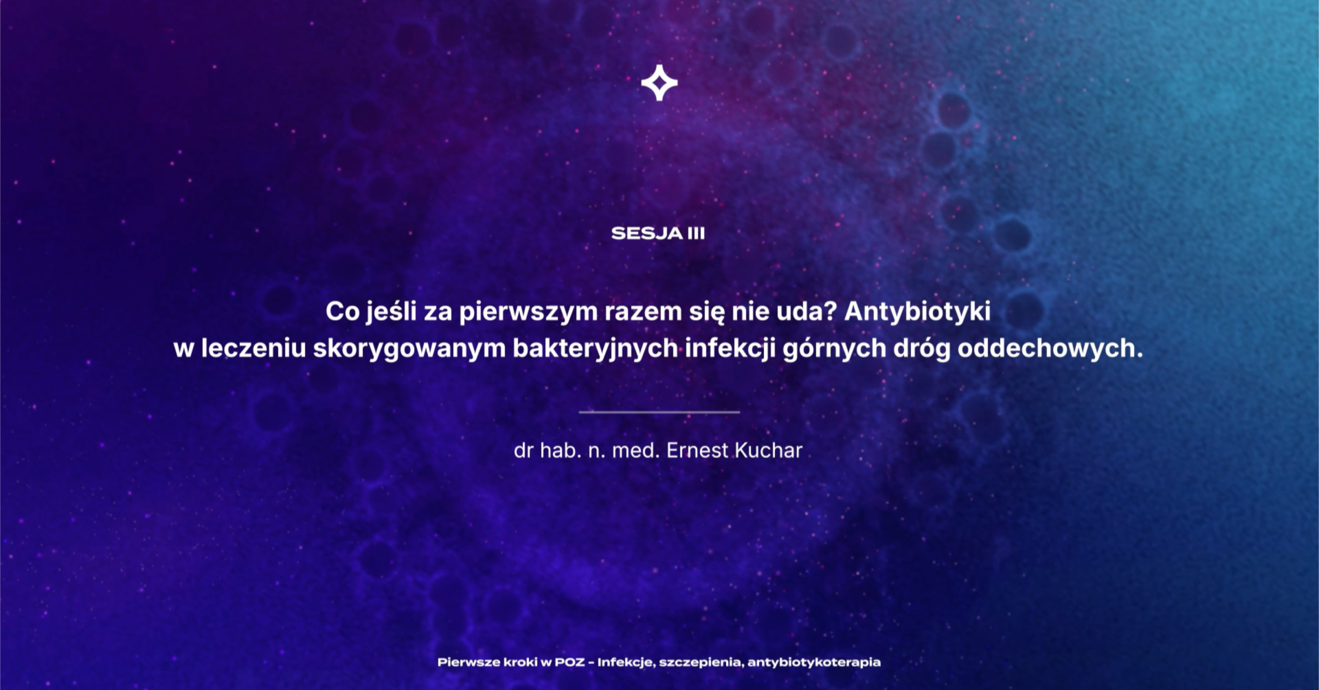 PKwPOZ - Infekcje, szczepienia, antybiotykoterapia - Co jeśli za pierwszym razem się nie uda? Antybiotyki w leczeniu skorygowanym bakteryjnych infekcji górnych dróg oddechowych