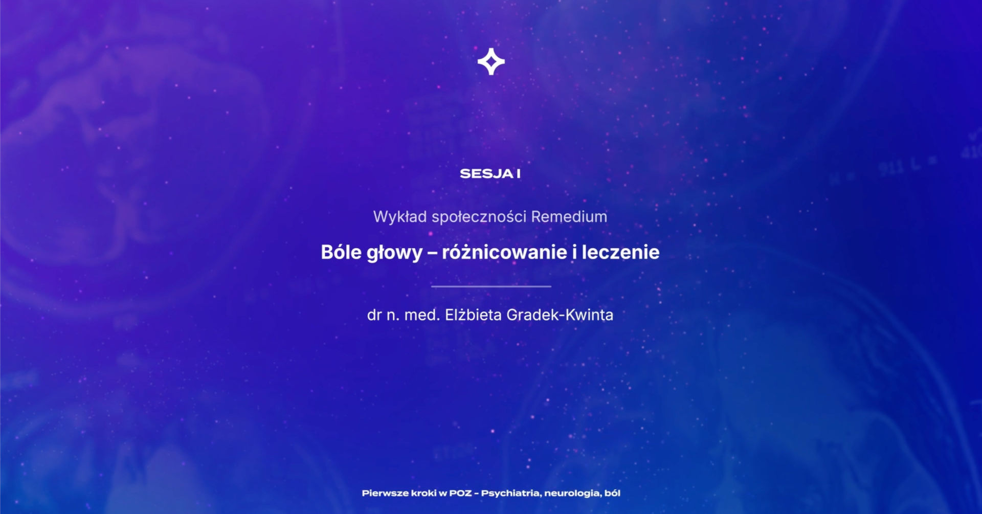 PKwPOZ - Psychiatria, neurologia, ból – Bóle głowy – różnicowanie i leczenie