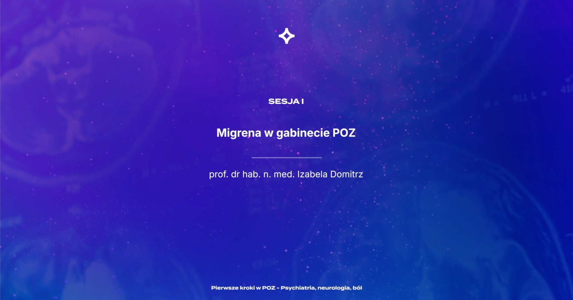 PKwPOZ - Psychiatria, neurologia, ból – Migrena w gabinecie POZ