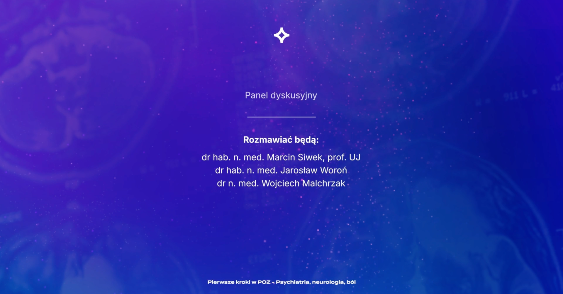 PKwPOZ - Psychiatria, neurologia, ból – panel dyskusyjny część III