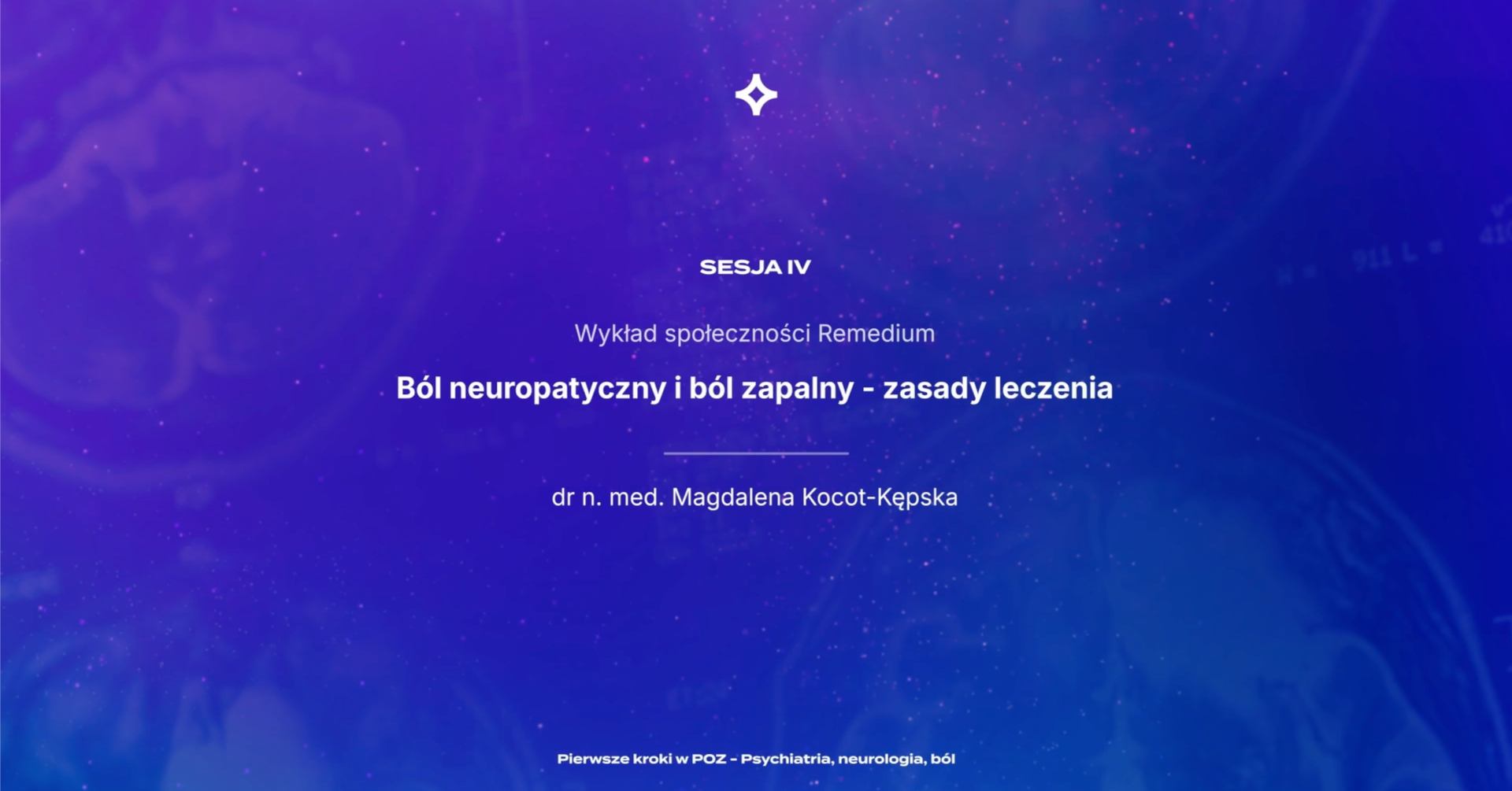 PKwPOZ - Psychiatria, neurologia, ból – Ból neuropatyczny i ból zapalny – zasady leczenia