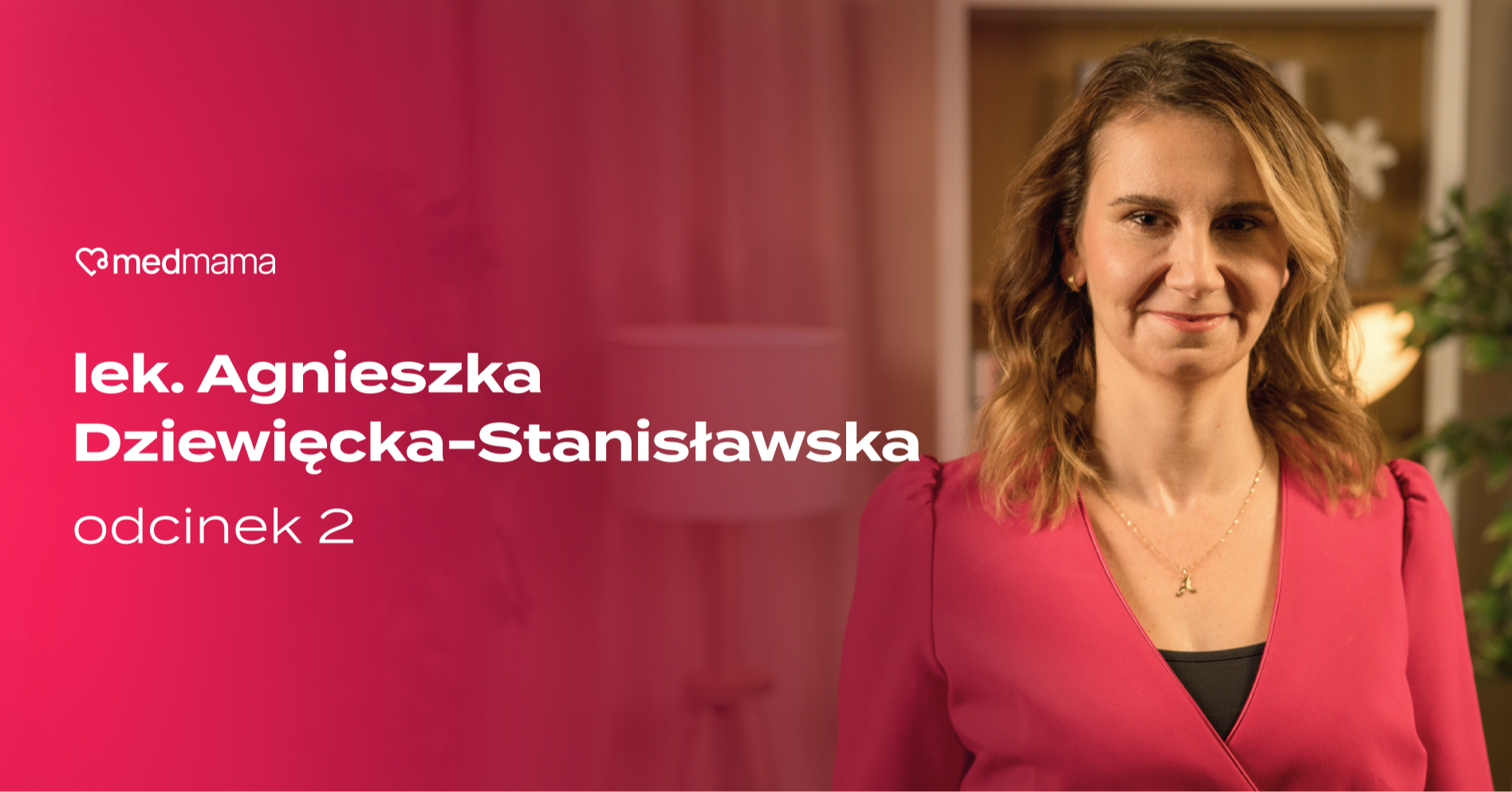 lek. Agnieszka Dziewięcka-Stanisławska