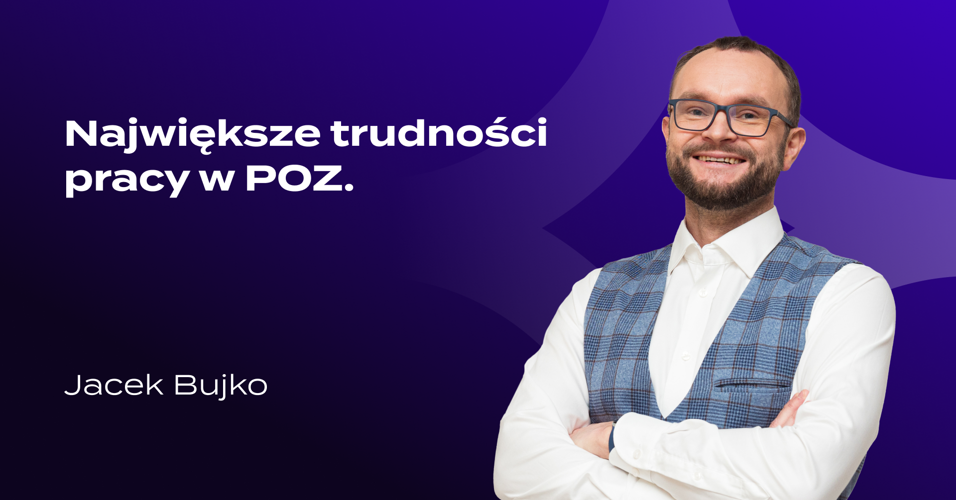 Największe trudności pracy w POZ.