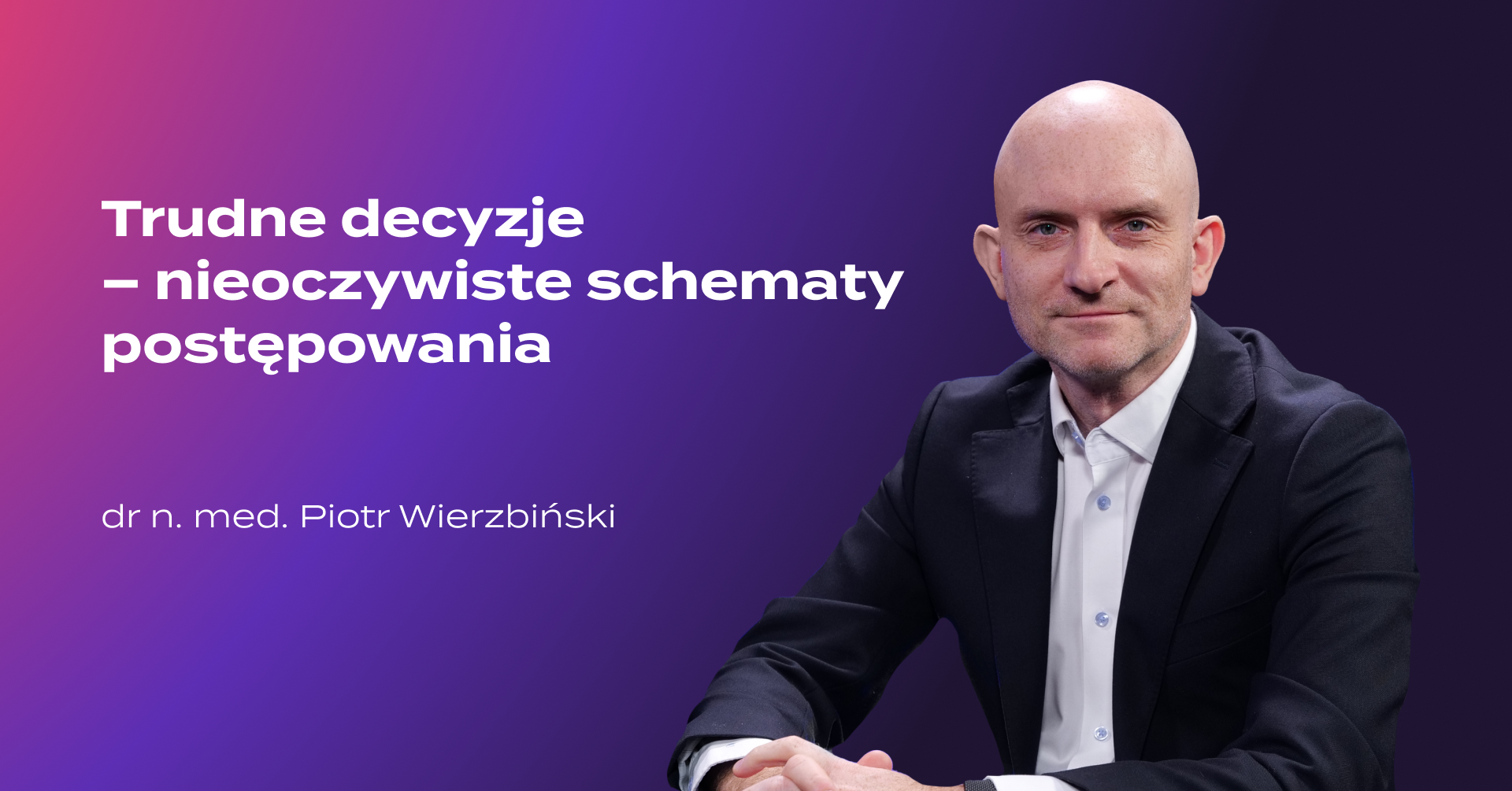 Nieoczywiste schematy postępowania