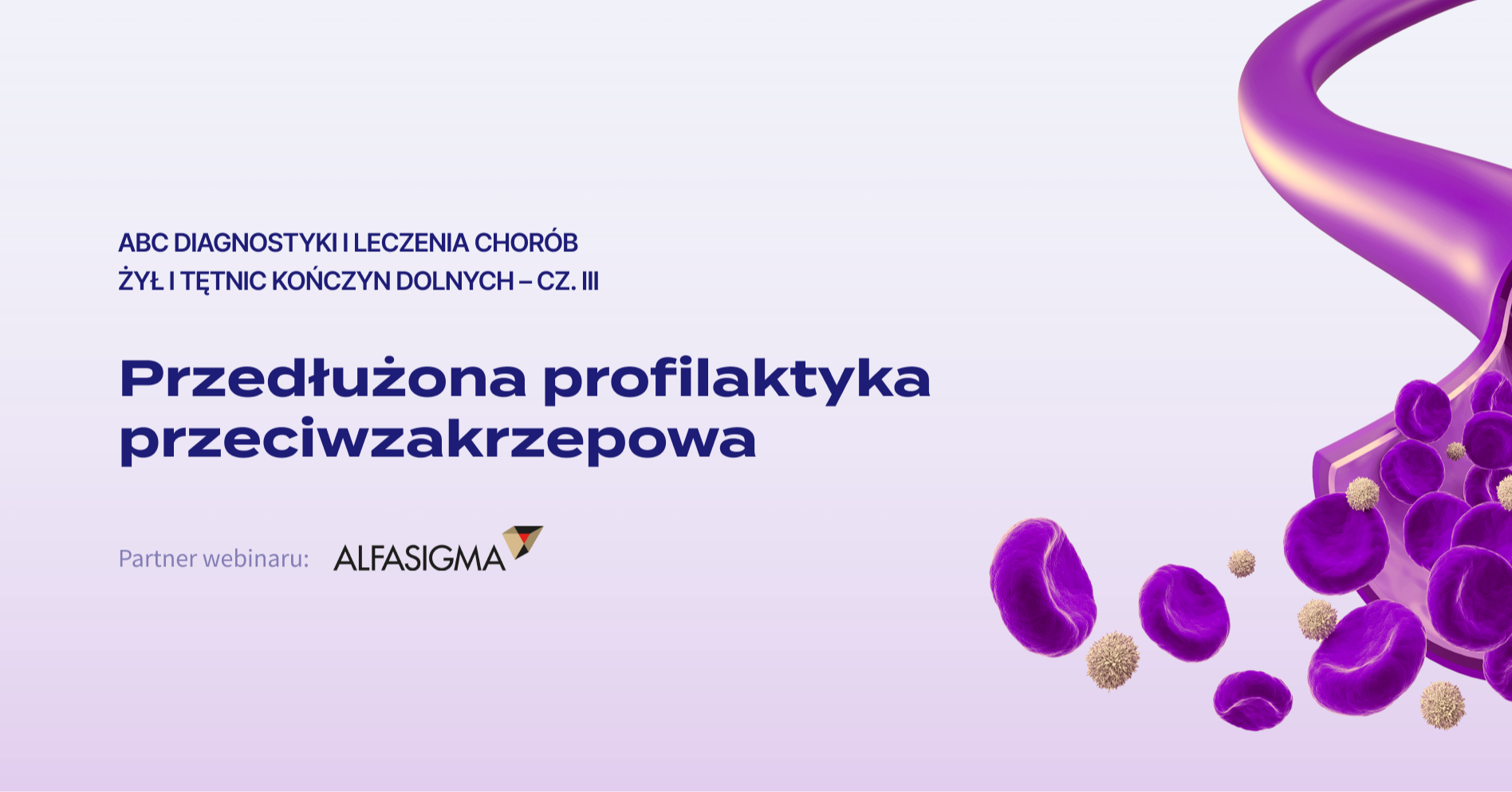 Przedłużona profilaktyka przeciwzakrzepowa – praktyczne podejście w oparciu o przypadki kliniczne