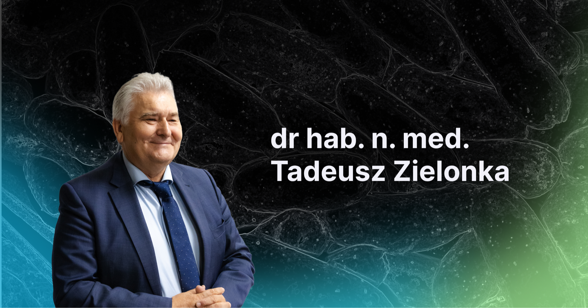 dr hab. n. med. Tadeusz Zielonka