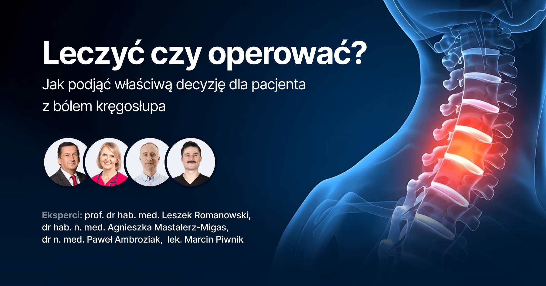 Leczyć czy operować? Jak podjąć właściwą decyzję dla pacjenta z bólem kręgosłupa