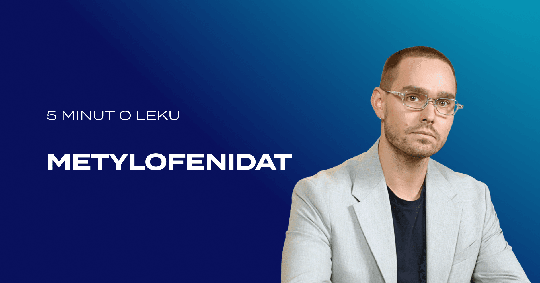 Metylofenidat – 5 minut o leku