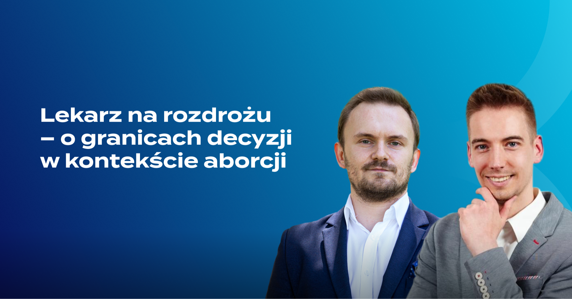 Lekarz na rozdrożu – o granicach decyzji w kontekście aborcji i tranzycji